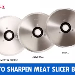 How to sharpen meat slicer blades